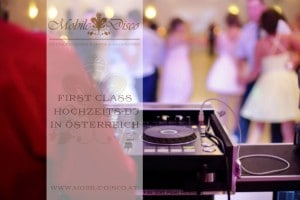 First Class Hochzeits-DJ Österreich - Jetzt Termine für 2021 sichern